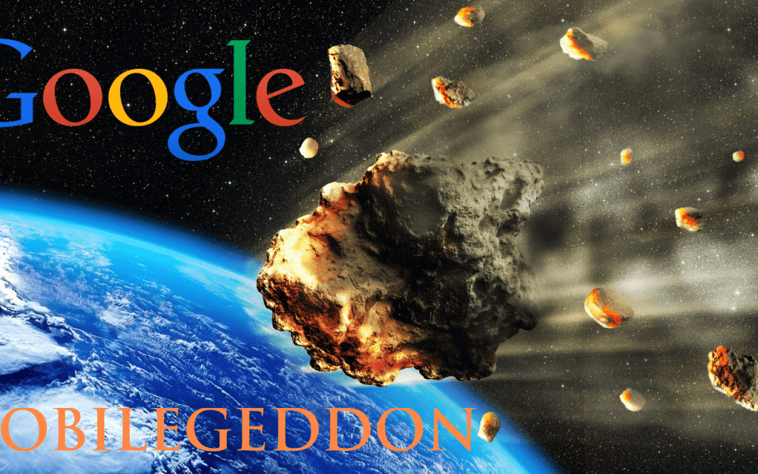 Google’s ‘Mobilegedden’ and its Effects on Your Website